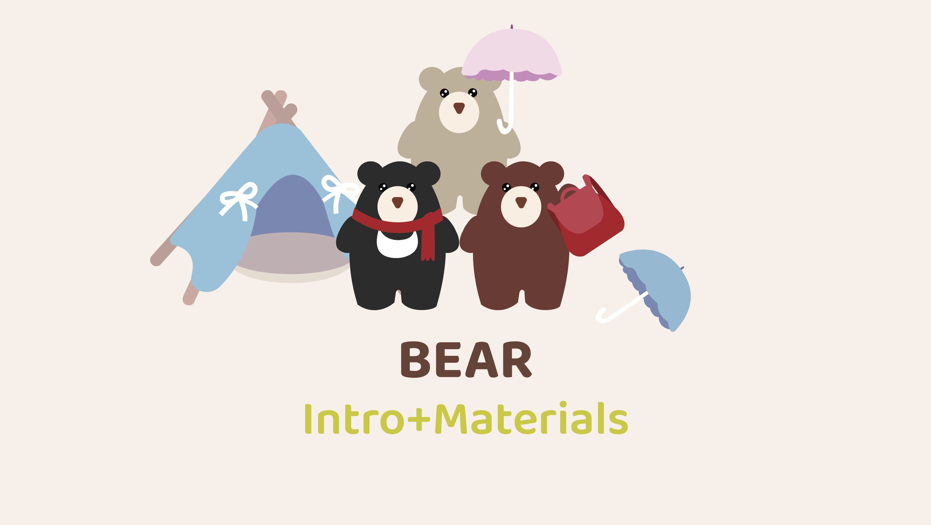 Bear Intro+Materials