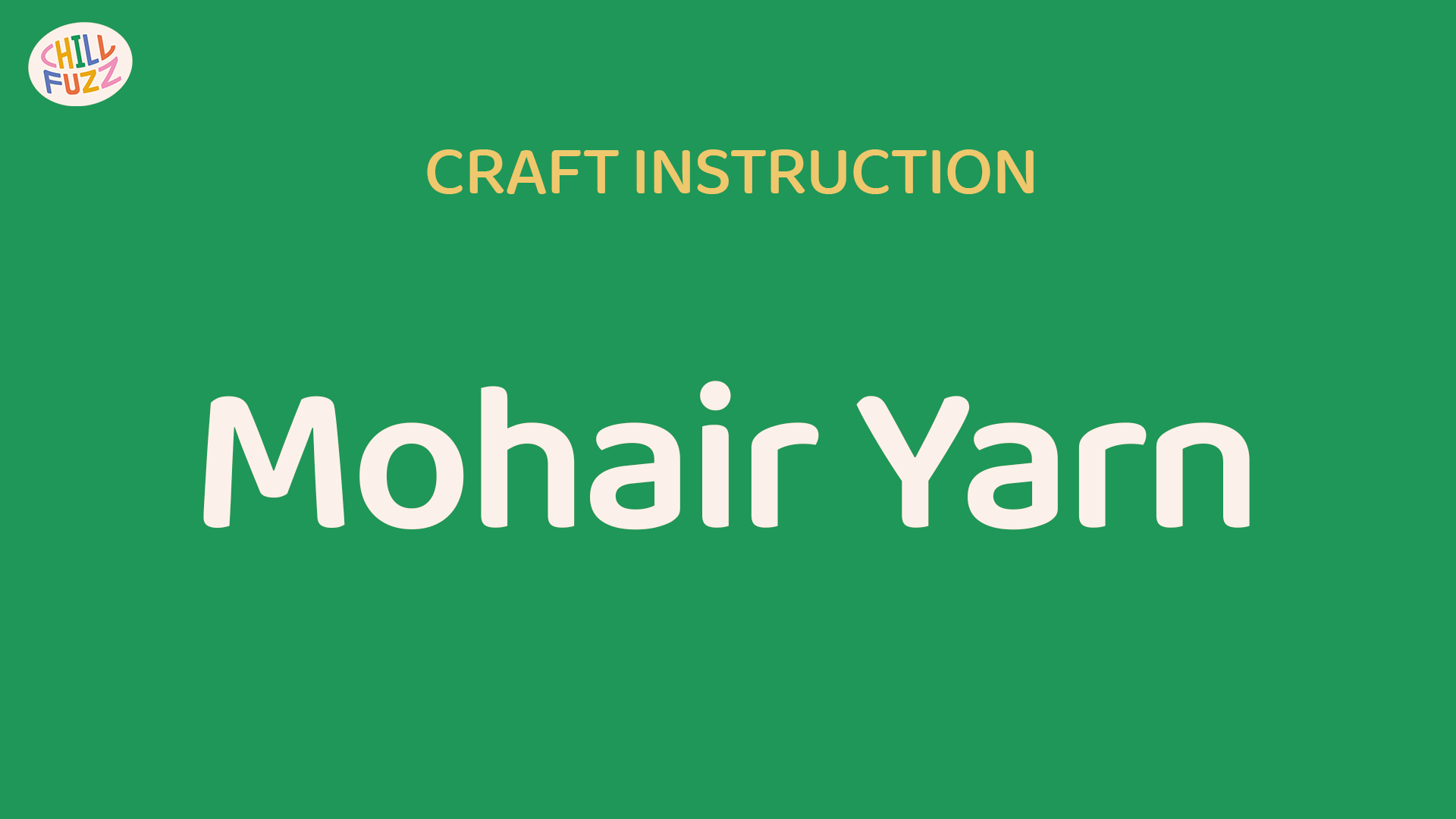 Craft Instruction - Mohair Yarn