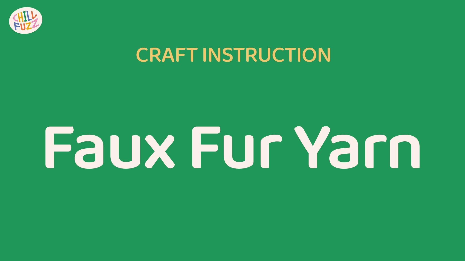 Craft Instruction - Faux Fur Yarn