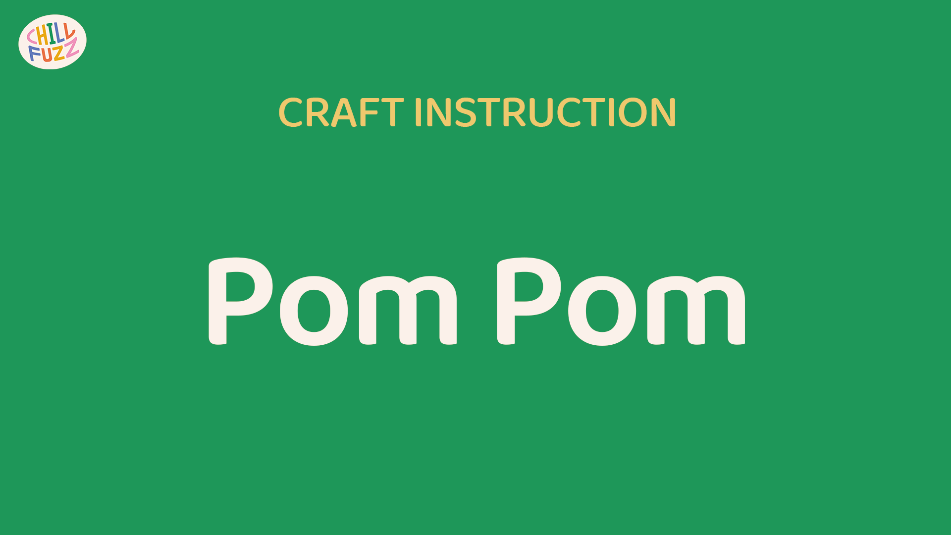 Craft Instruction - Pom pom